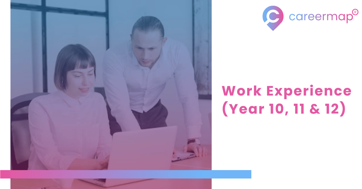 Work Experience (Year 10, 11 & 12) | Careermap
