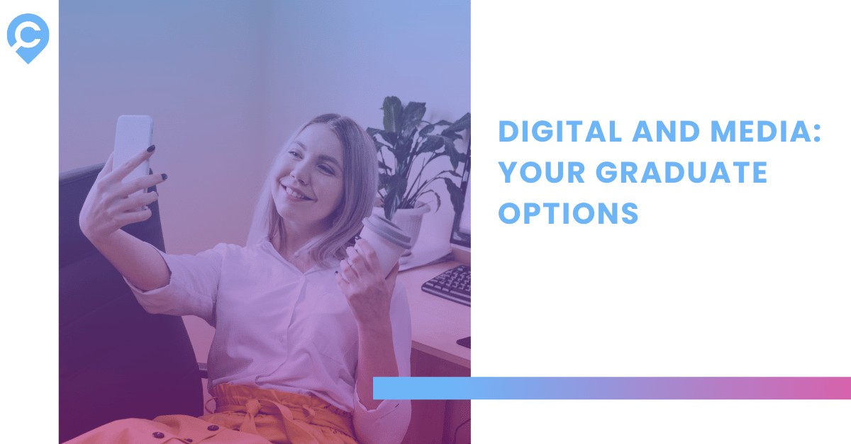 Digital and media: your graduate options